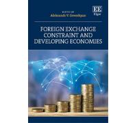 Aleksandr V. Ge Foreign Exchange Constraint and Developing Ec (Copertina rigida)