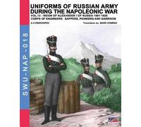 Aleksandr Vasilevich Uniforms of Russian army during the Napoleonic (Tascabile)