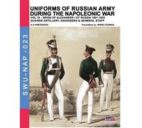 Aleksandr Vasilevich Uniforms of Russian army during the Napoleonic (Tascabile)