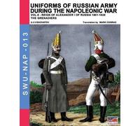 Aleksandr Vasilevich Uniforms of Russian army during the Napoleonic (Tascabile)