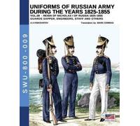 Aleksandr Vasilevich Uniforms of Russian army during the years 1825- (Tascabile)