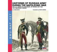 Aleksandr Vasilevich Viskovatov Luca Uniforms of Russian army duri (Tascabile)