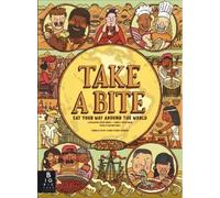Aleksandra and Daniel Mizielinski Take a Bite (Copertina rigida)