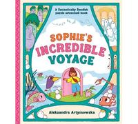 Aleksandra Artymowska Sophie's Incredible Voyage (Copertina rigida)