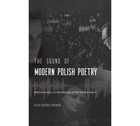 Aleksandra Kremer The Sound of Modern Polish Poetry (Copertina rigida)
