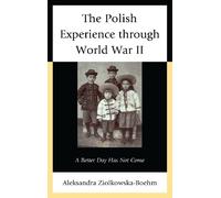 Aleksandra Ziólkowska-Boeh The Polish Experience through World War I (Tascabile)