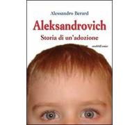 Aleksandrovich. Storia di un'adozione