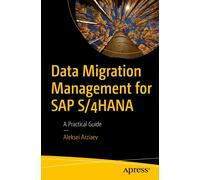 Aleksei Arziaev Data Migration Management for SAP S/4HANA (Tascabile)