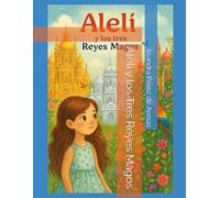 Alelí y los Tres Reyes Magos