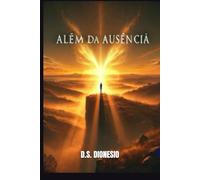 ALÉM DA AUSÊNCIA