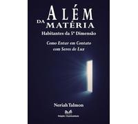 Além da Matéria: Habitantes da 5ª Dimensão