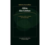 Além das Linhas: A ciência, a arte e mente por trás do jogo