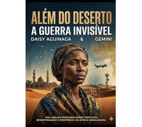 ALÉM DO DESERTO:: A GUERRA INVISÍVEL