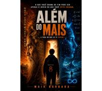 Além do Mais: A Fuga do que já te Espera