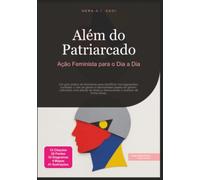 Além do Patriarcado: Ação Feminista para o Dia a Dia