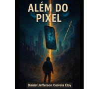 Além do pixel: ARCO 1: COSTURAS DO DESTINO