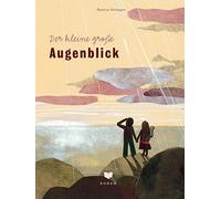 Alemagna Beatrice Der kleine große Augenblick (Copertina rigida)