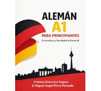 Alemán A1 para Principiantes: Gramática y Vocabulario Esencial