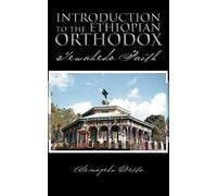 Alemayehu Desta Introduction to the Ethiopian Orthodox (Tascabile)