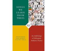 Alemu Tebeje Songs We Learn from Trees (Tascabile)