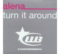 ALENA - ALENA / TURN IT AROUND