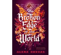 Alena Bruzas The Broken Edge of the World (Copertina rigida)