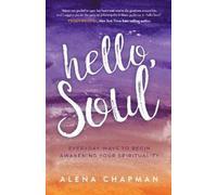 Alena Chapman Hello, Soul (Tascabile)