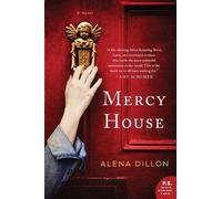 Alena Dillon Mercy House (Tascabile)