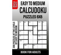 Alena Gurin Easy to Medium Calcudoku Puzzles 6x6 Book for Adults (Tascabile)