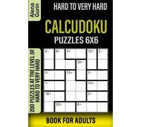 Alena Gurin Hard to Very Hard Calcudoku Puzzles 6x6 Book for Adults (Tascabile)