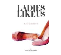 Alena Kate Pett Ladies Like Us: A Modern Girl's Guide to Self-Discov (Tascabile)