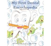 Alena Knezevic My first dental encyclopedia (Tascabile)
