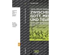 Alena Martin-Ruland Zwischen Gott, Mensch Und Teufel (Tascabile)