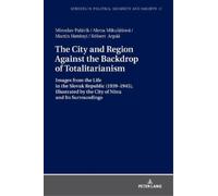 Alena Mikulášová Róbert Arpáš The City and Region Against t (Copertina rigida)