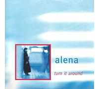 Alena - Turn It Around