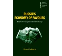 Alena V. Ledeneva Russia's Economy of Favours (Tascabile)
