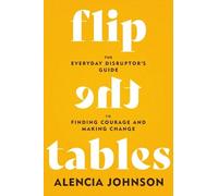Alencia Johnson Flip the Tables (Copertina rigida)