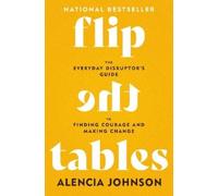 Alencia Johnson Flip the Tables (Tascabile)