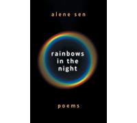 Alene Sen Rainbows in the Night (Tascabile)
