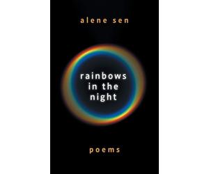 Alene Sen Rainbows in the Night (Tascabile)
