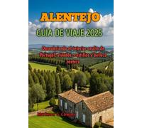 ALENTEJO GUÍA DE VIAJE 2025