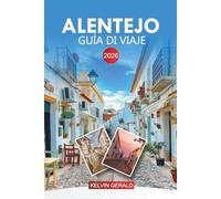 ALENTEJO Guía de viaje 2026: Las principales atracciones, cocina local, tours de vinos y aventuras costeras
