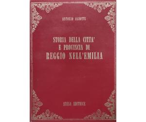 Aleotti, Antonio. - Storia della città e provincia di Reggio nell'Emilia.