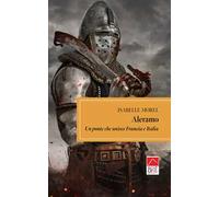 Aleramo. Un ponte che unisce Francia e Italia