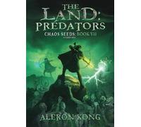 Aleron Kong The Land (Copertina rigida) Chaos Seeds
