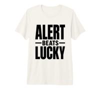 Alert Beats Lucky - Campagna per la Sicurezza sul Posto di Lavoro Maglietta Premium