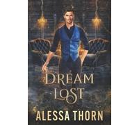 Alessa Thorn Dream Lost (Tascabile) Fae Universe