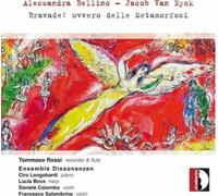 Alessandra Belli Alessandra Bellino/Jacob Van Eyck: Bravade Ovvero Delle. (CD)