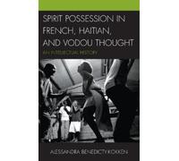 Alessandra Bened Spirit Possession in French, Haitian, and Vo (Copertina rigida)