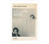 Alessandra Carati El caso Rosy / The Rosy Case (Tascabile)
